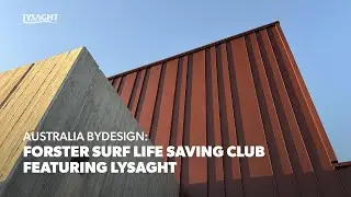 Australia ByDesign x Lysaght: Forster Surf Club | Material Spotlight
