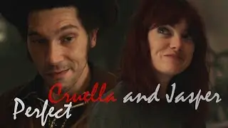 Cruella X Jasper // Perfect
