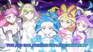 You and Idol Precure Finale Episode Recap
