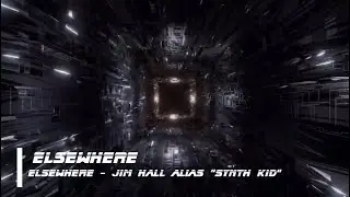 001-05 -- Elsewhere #newwave #Ambient #Chiptune #Synthpop #Instrumental