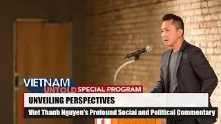 Viet Thanh Nguyen's Profound Social & Political Commentary