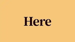 Here Meaning and Definition