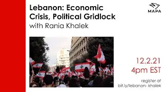 Rania Khalek on Lebanon: Economic Crisis, Political Gridlock