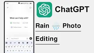 ChatGPT Rain Photo Editing