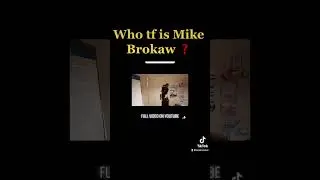 Who tf is Mike Brokaw❓#shorts #skit