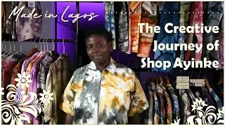 Made in Lagos: The Creative Journey of Shop Ayinke.