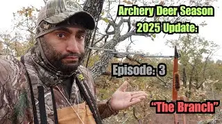 Trad Bow Hunting 2025 Episode 3 &ldquo;The Branch&rdquo;