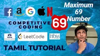 Maximum 69 Number Tamil Tutorial C++ (LeetCode 1323 Easy)