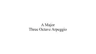 A Major Three Octave Arpeggio | #rcmviolin #amajor #arpeggio #musicscale #tutorial