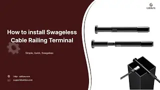 How to install Cablura Swageless Cable Railing Terminals