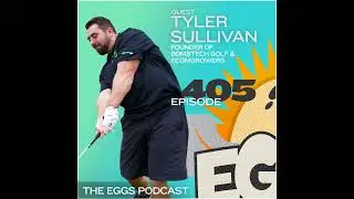 EGGS 405: Mastering E-Commerce: Insights from Bombtech Golf founder Tyler Sullivan