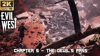 Evil West - Chapter 5 - The Devil's Pass - 2k 60FPS