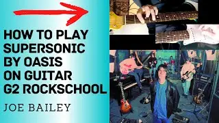 How To Play Supersonic By Oasis On Guitar Grade 2 Rockschool