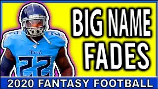 2020 Fantasy Football BIG Name Fades