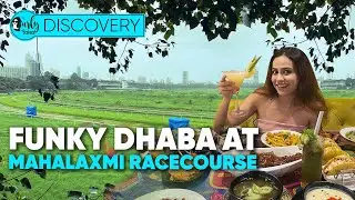 We Found A Desi Dhaba Facing Mumbai’s Mahalaxmi Racecourse | Curly Tales