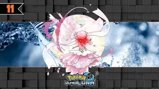Pokemon Ultra Moon Dreamlocke | EP.11 | No juegues con fuego, ni con agua.