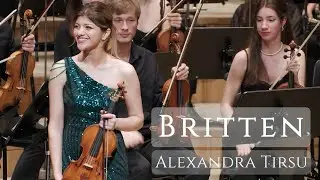 Alexandra Tirsu plays Britten Violin Concerto (2024)