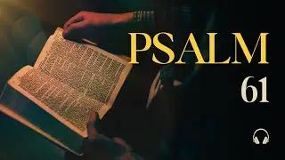 Psalm 61 | The Original Hebrew Names & Meanings Restored #AuthenticBible