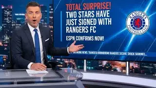 DOUBLE STUNNER! TWO STARS SIGN for RANGERS FC &mdash; ESPN confirms seismic coup | Rangers News