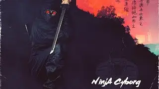 NinjA Cyborg - Night of the Cobra [Full Album]