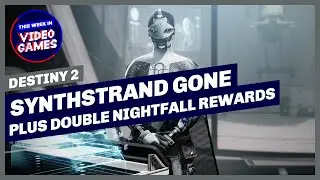 Destiny 2 &ndash; Synthstrand Gone, Returning Nightfall Weapons and Double Rewards Week Coming