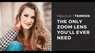 Tamron 35-150mm Portrait Photography Lens