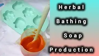 Herbal Bathing Soap Production 