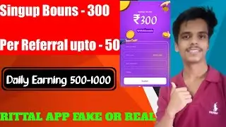 Rittal app se paise kaise kamaye 2022 | Rittal app fake or real  || Rittal App payment proof