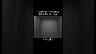 3 Knocks #thecomplexfoundfootage #thecomplex #horror #funny #funnyshorts #gaming #game #fyp #viral