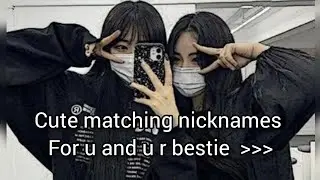 Cute matching nicknames for you and your bestie 💗 ✨ #aesthetic #nicknames #bestie  #subscribe #viral