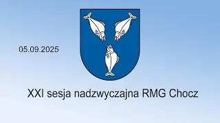 XXI sesja nadzwyczajna RMG Chocz