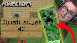 ODBOUCHL MI VILU?! | Minecraft Tlusti svjet #2