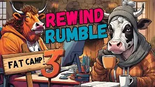 Fat Camp Day 3 | Rewind Rumble