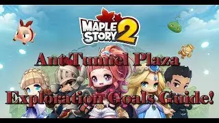 Exploration Goals Guide - Ant Tunnel Plaza