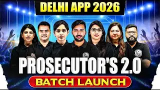Delhi APP 2026 Batch Launch | Prosecutor's 2.0 🔥| Delhi APP Preparation | Judiciary By PW