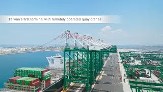A Green Intelligent Terminal: Evergreen’s Terminal #7 at Kaohsiung Port