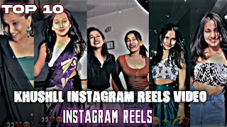Khushll instagram reels | Khushll status | Khushll Instagram | Top #reels