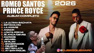 Romeo Santos y Prince Royce Better Late Than Never &Aacute;lbum Completo Bachata 2026 | Dj Bi Esquema RD