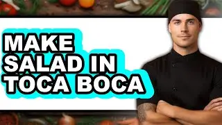 How To Make Salad In Toca Boca - Easy Guide