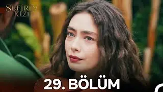 Sefirin Kızı 29. B&ouml;l&uuml;m