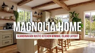 Scandinavian Rustic Kitchen Inspired by Magnolia Home Minimal Island Layout with Natural Light
