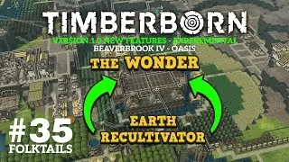 Timberborn - BeaverBrook IV - #35 - Planning the Earth Recultivator