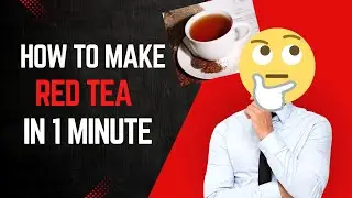 How to Make RED TEA at Home in 1 Minutes | Easy Recipe