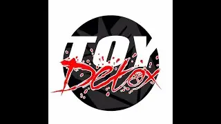 Toy Detox Episode 102: Sweet And Sour Sicken