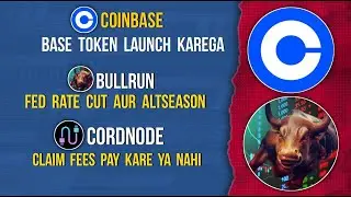 COINBASE Base Token | BULLRUN Rate Cut FED | CORDNODE Claim Fees #bullrun #coinbase #cordnode