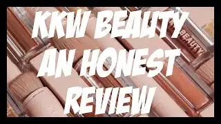 KKW BEAUTY - AN HONEST REVIEW