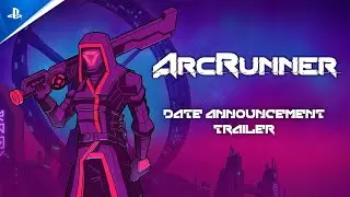 ArcRunner - Release Date Announcement Trailer | PS5 & PS4 Games