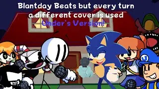 Birthday Bash! (Blantday Beats but every turn a different cover is used, my version)