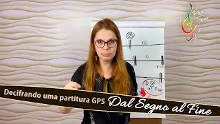 Decifrando uma partitura GPS - Dal Segno al Fine