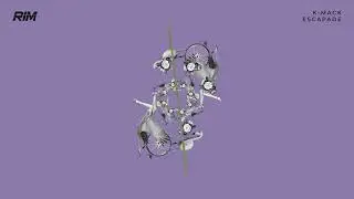 K-Mack - Escapade (Original Mix) // RIM